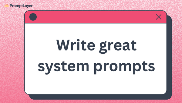 The Best Tools for Creating System Prompts